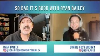 Thumbnail: Pop Culture RoundUp with Sophie Ross Brooks - September 7, 2026 - So Bad It's Good with Ryan Bailey
