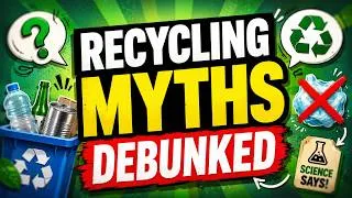 Thumbnail: Mitos Sobre El Reciclaje Que La Ciencia Desmiente Sin Pedir Permiso