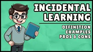 Thumbnail: Incidental Learning (Easiest Explanation)
