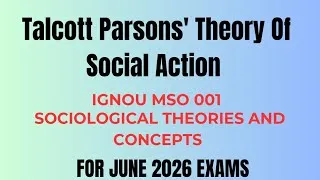 Thumbnail: IGNOU MSO 001 | PARSONS THEORY OF SOCIAL ACTION | IMPORTANT TOPIC WITH ANSWER #ignou 