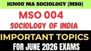 Thumbnail: IGNOU MSO 004 IMPORTANT TOPICS | JUNE 2026 EXAMS | SOCIOLOGY OF INDIA #ignouexam2026 #ignouexam #mso