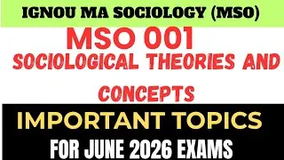 Thumbnail: IGNOU MSO 001 IMPORTANT TOPICS | JUNE 2026 EXAMS | SOCIOLOGICAL THEORIES AND CONCEPTS #ignouexam2026