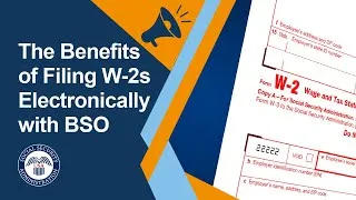 Thumbnail: The Benefits of Filing W-2s Electronically with BSO