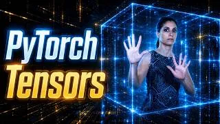Thumbnail: PyTorch Tensors: The Data Structure Behind Deep Learning