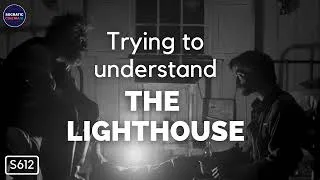Thumbnail: The Lighthouse Is Pure Insanity. We Loved It. | Socratic Cinema S6, Ep 12