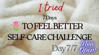Thumbnail: DAY 7/7 🌸 Create Your Ideal Routine | 7-Day Self-Care Challenge 