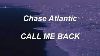 Thumbnail: Chase Atlantic - CALL ME BACK (lyrics)