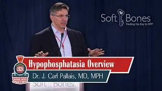 Thumbnail: 2026 Soft Bones National Patient Meeting - HPP Overview (J. Carl Pallais, MD, MPH)