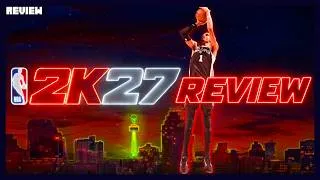 Thumbnail: NBA 2K27 Review