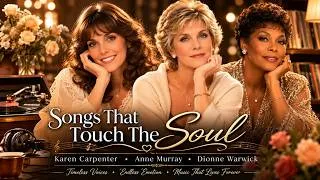 Thumbnail: Songs That Touch The Soul: Karen Carpenter, Anne Murray, Dionne Warwick