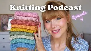 Thumbnail: 🧶 ASMR Knitting Podcast | Soft Spoken Summer Knitting 🌸 FOs, WIPs & Summer Knitting Plans ☀️