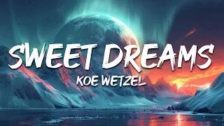 Thumbnail: Koe Wetzel - Sweet Dreams (Lyrics)
