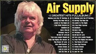 Thumbnail: The Best of Air Supply – Soaring Melodies, Timeless Love Songs!