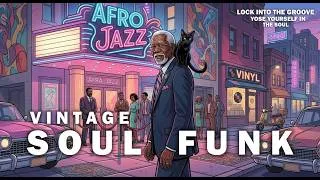 Thumbnail: Vintage Soul Funk Groove 🎷 Retro Soul Music | Smooth Funky Vibes & Old School Energy Vol2