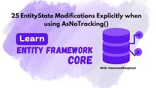 Thumbnail: 25 EntityState Modifications Explicitly when using AsNoTracking