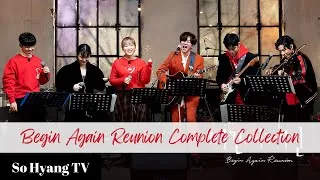 Thumbnail: [Playlist] Begin Again Reunion (비긴어게인 Reunion) - Complete Collection (완성하다 모음)🎁