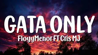 Thumbnail: FloyyMenor - GATA ONLY ft. Cris MJ (Letra/Lyrics)