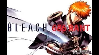 Thumbnail: Bleach 686 Rant Worst Ending Ever