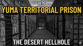 Thumbnail: The Brutal History of Yuma Territorial Prison — The Hellhole of Arizona Desert