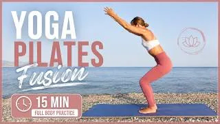 Thumbnail: 15 Min Yoga Pilates Fusion for Beginners | Full Body Strength & Stretch