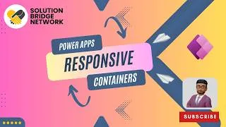 Thumbnail: Master Responsive Containers in Power Apps