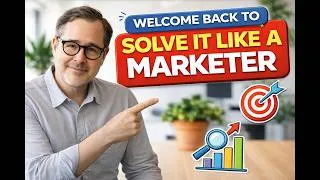 Thumbnail: Welcome back to Solve It Like A Marketer. 👍 #marketingstrategy