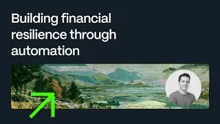 Thumbnail: Building financial resilience through automation | Webinar