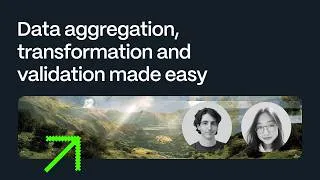 Thumbnail: Data aggregation, transformation and validation made easy | Webinar