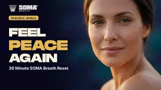 Thumbnail: SOMA Breath Peaceful World Journey | 30 Min Breathwork for Inner Peace