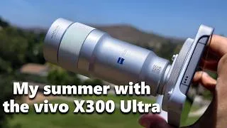 Thumbnail: My Summer with the Vivo X300 Ultra