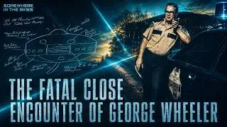 Thumbnail: The Fatal Close Encounter of George Wheeler
