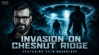 Thumbnail: Invasion on Chesnut Ridge with Seth Breedlove (SITS CLASSIC)