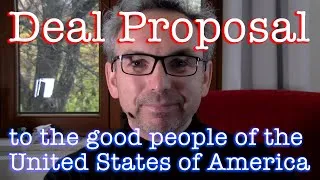 Thumbnail: Deal Proposal to the Good People of the United States of America