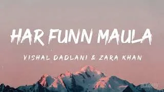 Thumbnail: Har Funn Maula (Lyrics) - Vishal Dadlani & Zara Khan 🎵