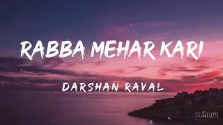 Thumbnail: Rabba Mehar Kari (Lyrics) - Darshan Raval  🎵