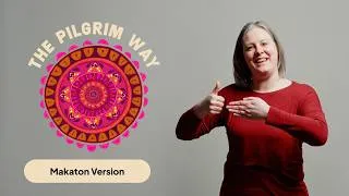 Thumbnail: The Pilgrim Way I Official Makaton Video I Songs For School x Worship For Everyone
