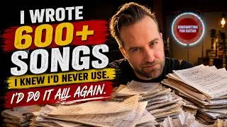 Thumbnail: I Wrote 600+ Songs I Knew I'd Never Use  I'd Do It All Again