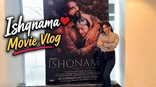 Thumbnail: Vlog #5 | Ishqnama Movie Vlog | Ending Ne Surprise Kar Diya! 😮
