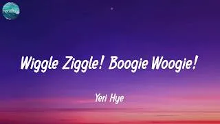 Thumbnail: Yeri Hye - Wiggle Ziggle! Boogie Woogie! (Lyrics)