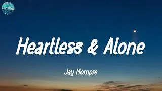 Thumbnail: Jay Mompre - Heartless & Alone (Lyrics)
