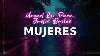 Thumbnail: Mozart La Para, Justin Quiles - Mujeres | lyrics