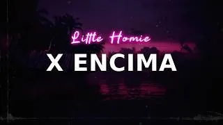 Thumbnail: Little Homie - X Encima | Letra
