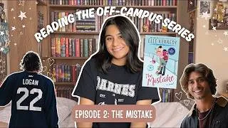 Thumbnail: Reading the Off-Campus Series For The First Time 💕 | Episode 2: The Mistake