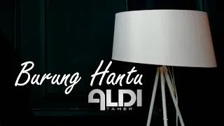 Thumbnail: Aldi Taher - Burung Hantu (Official Music Video)