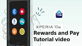 Thumbnail: Xperia 10 VIII | Rewards & Pay menu tutorial Video​