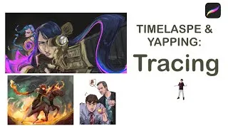 Thumbnail: Speedpaints & Yap: Tracing