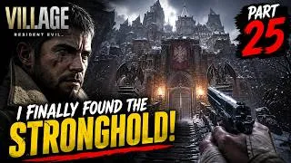 Thumbnail: I Finally Found the STRONGHOLD! 😱 | Resident Evil Village Part 25