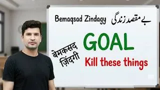 Thumbnail: Kill These 7 Things If You Want a Goal-Oriented Life | Why Most People Fail in Life | Motivation
