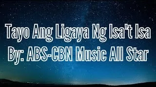 Thumbnail: Tayo Ang Ligaya Ng Isa't Isa By: ABS-CBN Music All Star Lyrics