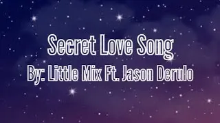Thumbnail: Secret Love Song - Little Mix Ft. Jason Derulo Lyrics